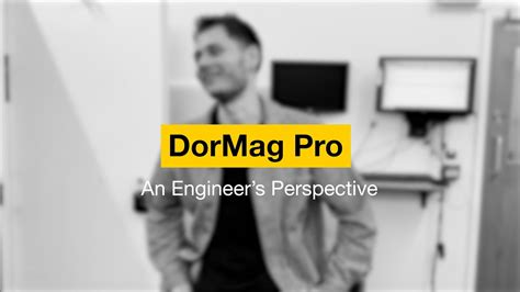 DorMag Pro An Engineer S Perspective YouTube