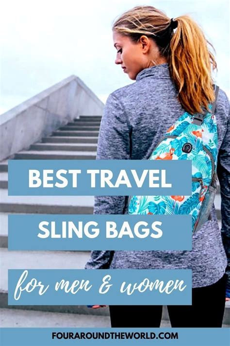 The Best Travel Sling Bags For Men And Women With Text Overlay That Reads Best Travel Sling