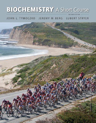 Biochemistry A Short Course Nd Edition By Tymoczko John L Berg