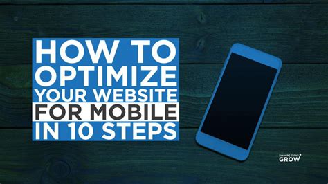 How To Optimize Your Website For Mobile In 10 Steps