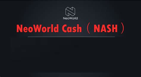 ما هي العملة الرقمية Nashneoworld Cash مشروعها و معلومات عنها