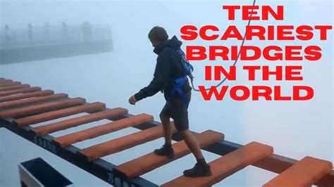 Ten Scariest Bridges In The World 😲 Wow Reaction Youtube