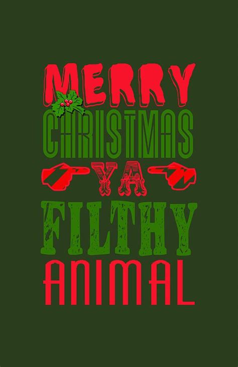 70 Merry Christmas You Filthy Animal Background Pics Myweb