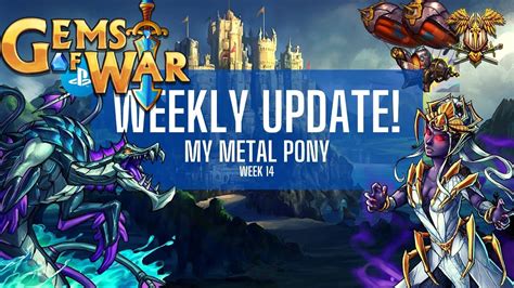 Gems Of War Week Of My Metal Pony Weekly Update Soulforge YouTube