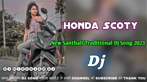 Honda Scoty New Santhali Traditional Video Dj Song New S