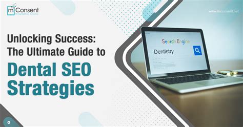 The Ultimate Guide To Dental Seo Strategies Mconsent