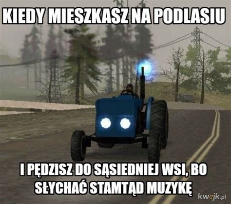 Nowe Najg Upsze Memy O Wsi I Rolnikach Z Podlasia Znowu Si Miej