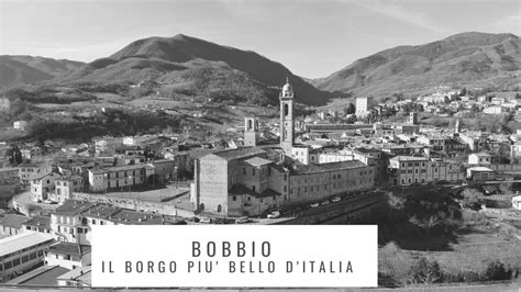 BOBBIO IL BORGO PIU BELLO D ITALIA YouTube