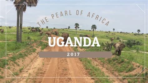 Uganda The Pearl Of Africa YouTube