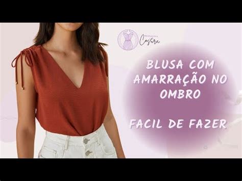 APRENDA FAZER UMA BLUSINHA FACIL AMARRAÇÃO FRANZIDA NO OMBRO