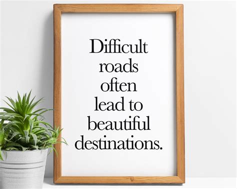 Motivational Prints - Difficult Roads, Beautiful Places, Poster, Quotes ... 