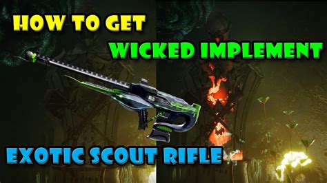 How To Get The Wicked Implement Exotic Scout Rifle Destiny Youtube