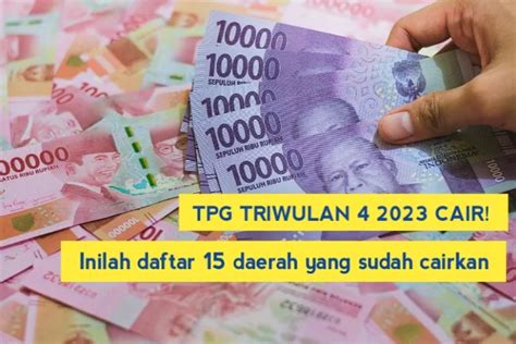 Tunjangan Profesi Guru Triwulan Cair Inilah Daftar Daerah