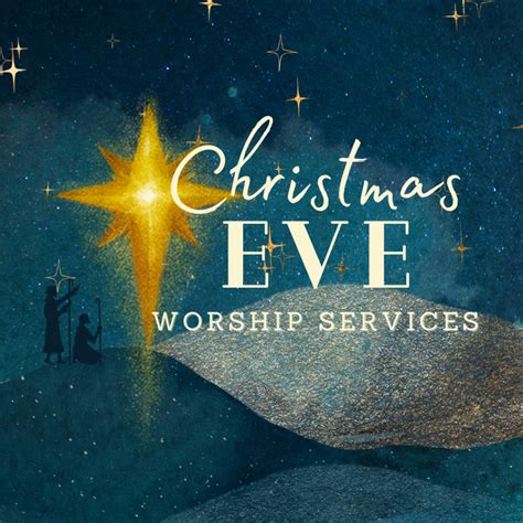 Christmas Eve Services Bethlehem Church