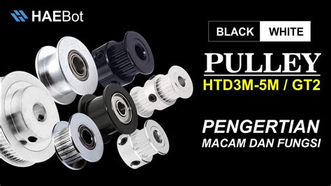 Membahas Perbedaan Pulley GT2 HTD3 HTD5 Dan Idler YouTube