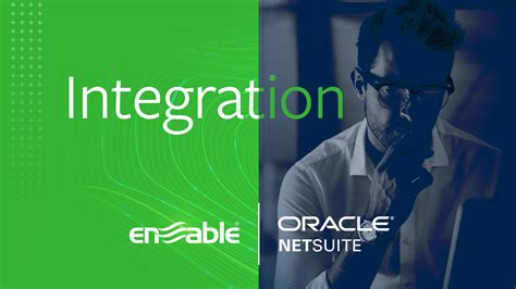 How The Enable NetSuite ERP Integration Increases Value For Your