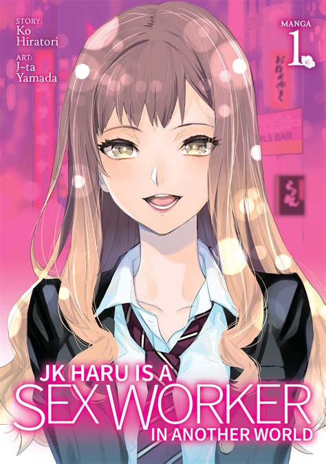 Jk Haru Is A Sex Worker In Another World Manga Vol 1 By J Ta Yamada