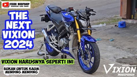 Vixion Modifikasi 2023 Mt125 Naked Version Ganteng Parah YouTube