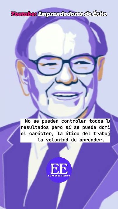 10 Consejos De Warren Buffett Para Triunfar En Los Negocios Y En La Vida Youtube