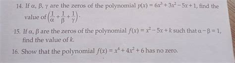 14 If αβγ Are The Zeros Of The Polynomial Px6x33x2−5x1 Find The