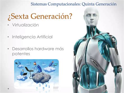 Sistemas computacionales Quinta Generación PPT