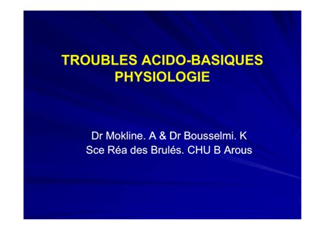 Troubles Acido Basiques Troubles Acido Basiques Physiologie