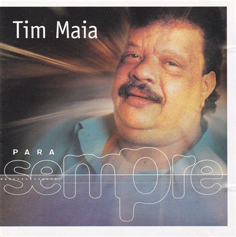 Somente Capa De Cd Tim Maia Para Sempre