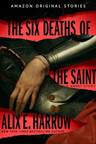 Six Deaths Of The Saint By Alix E Harrow ⋆ Litbuzz