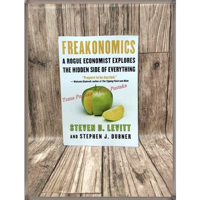 Jual Buku Freakonomics A Rogue Economist Explores The Hidden Side Of