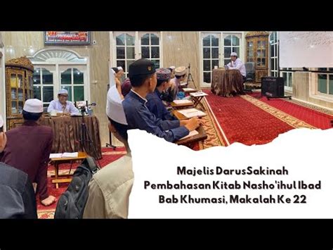 Pembahasan Kitab Nashoihul Ibad Bab Khumasi Makalah Ke 22 Ustadz