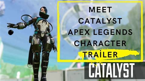 Meet Catalyst Apex Legends Character Trailer 4K Playapex