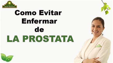 Por que la Gente Enferma de la Próstata y Como Evitarlo Naturalmente