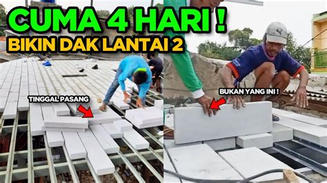 PANEL LANTAI PENGGANTI COR BETON Butuh 4 Hari Bikin Lantai 2