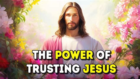 Discover The Power Of Trusting Jesus God Message For You Today Youtube