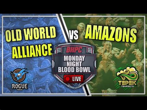 Old World Alliance Vs Amazons Live Blood Bowl Bonehead Championship