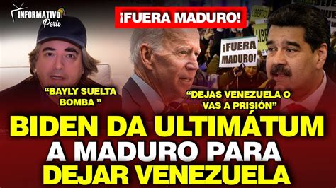 BAYLY SUELTA BOMBA EE UU DÁ ULTIMÁTUM A NICOLAS MADURO PARA DEJAR EL