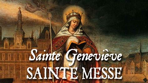 Sainte messe de la solennité de sainte Geneviève patronne de Paris