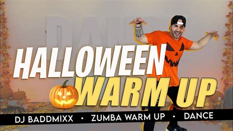 Zumba Halloween Warm Up DJ Baddmixx HALLOWEEN WARM UP Zumba