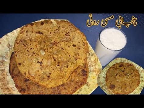 Besan Roti Recipe Missi Roti With Desi Ghee Besan