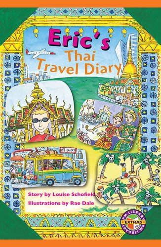 Erics Thai Travel Diary Pm Extras Sapphire By Louise Schofield Goodreads