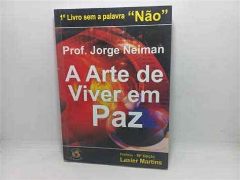 Livro A Arte De Viver Em Paz Prof Jorge Neiman Parcelamento Sem