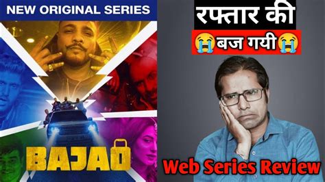 BAJAO Web Series Review BAJAO Web Series By Raftaar BAJAO Web Series