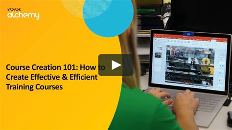 Course Creation 101 How To Create Effective And Efficient Training