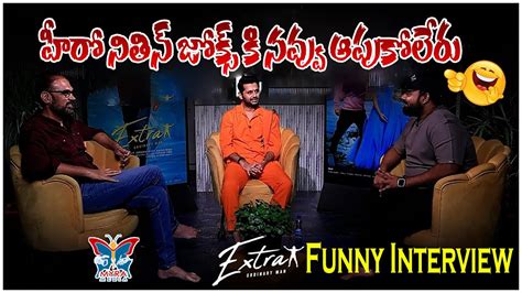 Extra Ordinary Man Funny Interview With Venky Kudumula Nithiin