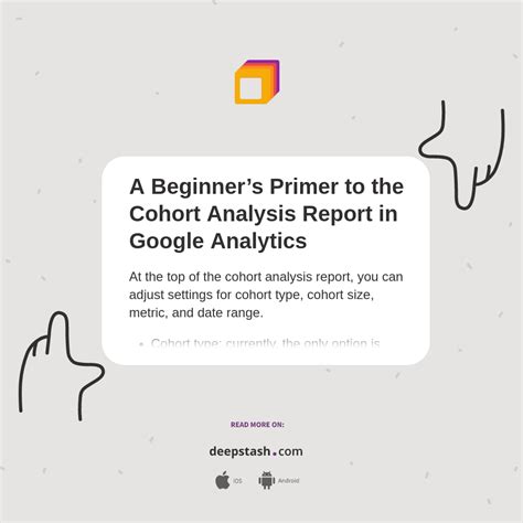 A Beginners Primer To The Cohort Analysis Report In Google Analytics