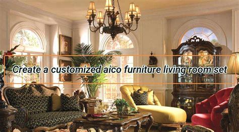 Create a customized aico furniture living room set - CozyHomez