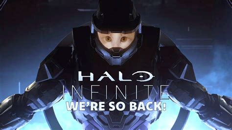 Halo Infinite We Re So Back YouTube