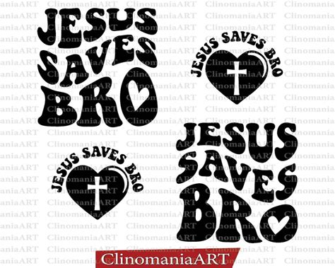 Jesus Saves Bro Svg Christian Svg Jesus Svg Religious Svg Bible