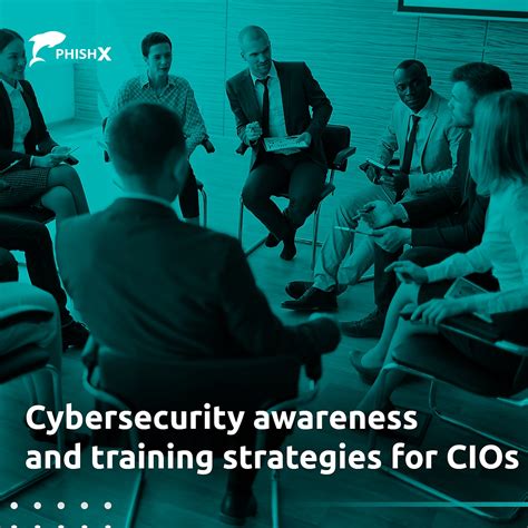 Cybersecurity Awareness And Training Strategies For Cios