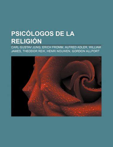 Psicologos De La Religion Carl Gustav Jung Erich Fromm Alfred Adler